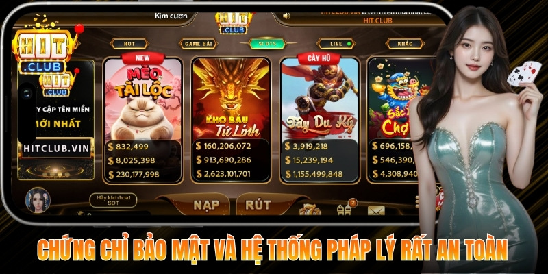 Chứng chỉ bảo mật và hệ thống pháp lý của Hitclub rất an toàn