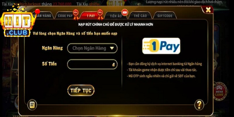 Nạp tiền Hitclub qua 1Pay mang đến tốc độ xử lý nhanh chóng trong vài giây